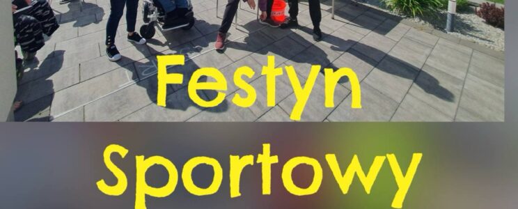 Festyn Sportowy „Rozpoczęcie Lata”